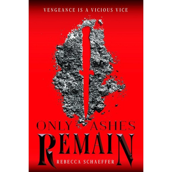 Only Ashes Remain (Market of Monsters, 2) [Schaeffer, Rebecca]