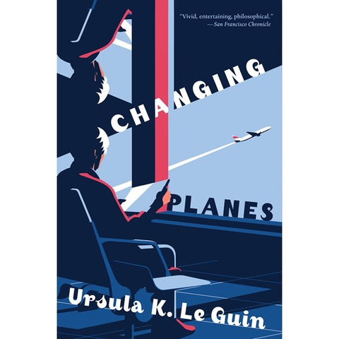 Changing Planes: Stories [Le Guin, Ursula K.]