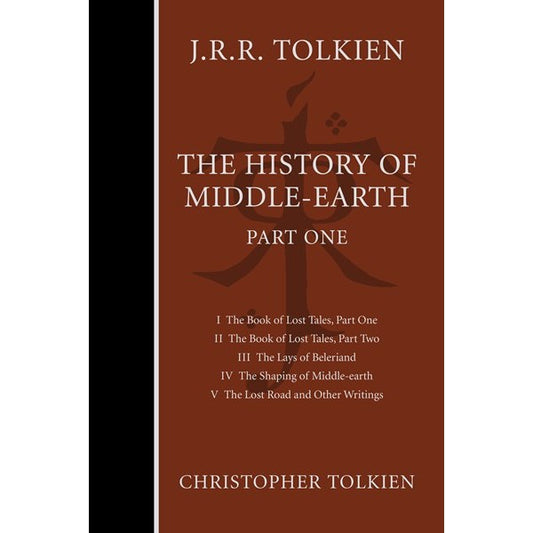 The History of Middle-Earth, Part One (History of Middle-Earth, 1) [Tolkien, Christopher and Tolkien, J. R. R.]