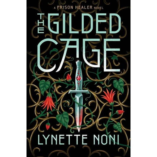 The Gilded Cage (The Prison Healer, 2) [Noni, Lynette]