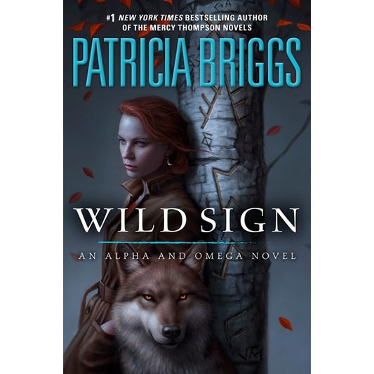 Wild Sign (Alpha and Omega, 6) [Briggs, Patricia]