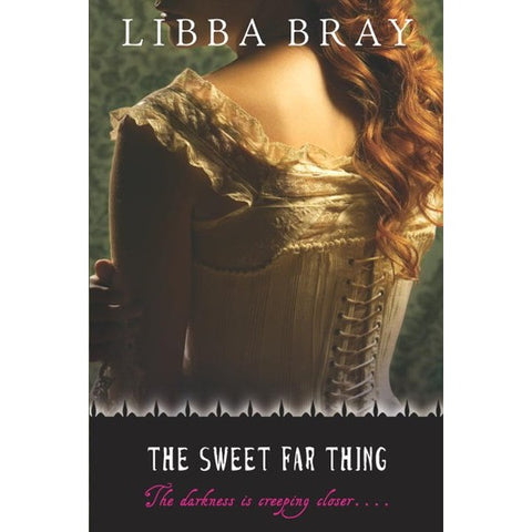 The Sweet Far Thing (The Gemma Doyle Trilogy, 3) [Bray, Libba]