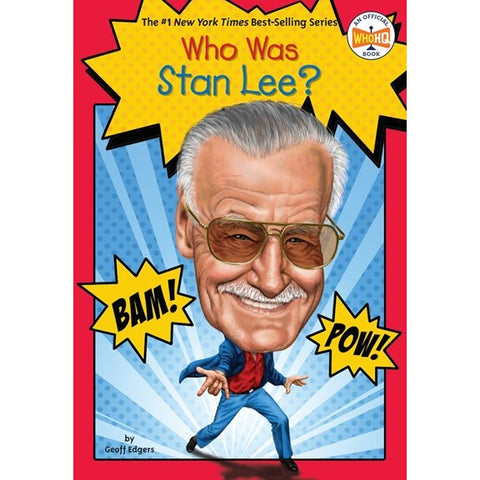 Who Was Stan Lee? [Edgers, Geoff & Hinderliter, John]