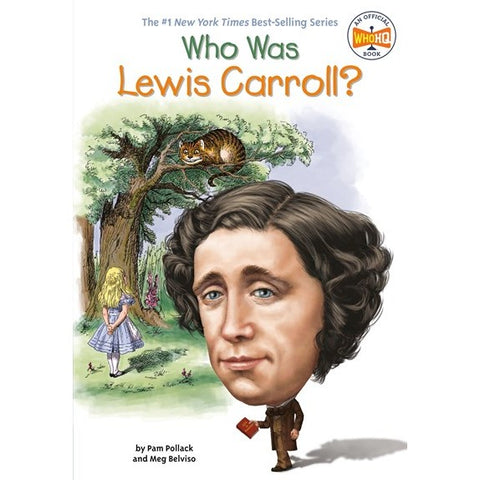 Who Was Lewis Carroll? [Pollack, Pam & Belviso, Meg]
