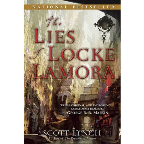 The Lies of Locke Lamora (Gentleman Bastards, 1) [Lynch, Scott]