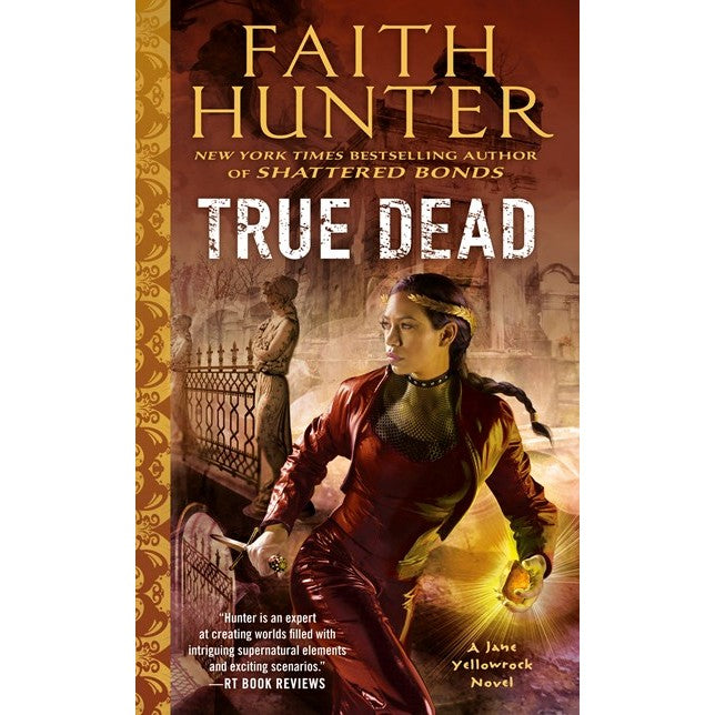 True Dead (Jane Yellowrock, 14) [Hunter, Faith]