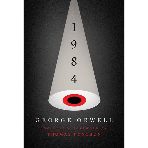 Nineteen Eighty-Four: Centennial Edition [Orwell, George]