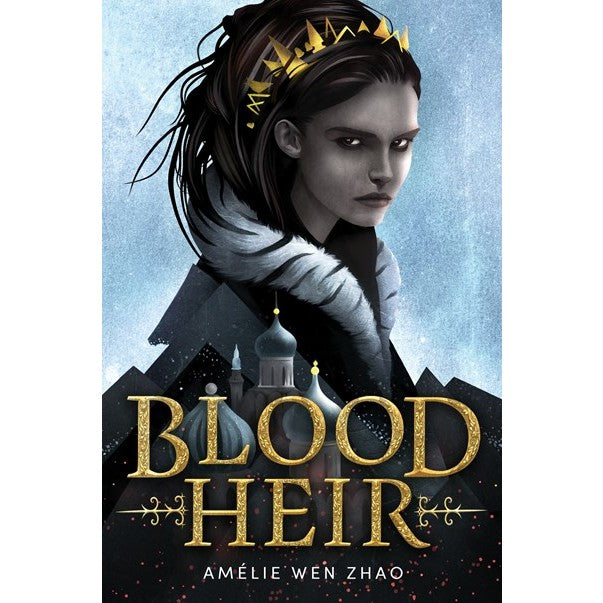 Blood Heir (Blood Heir, 1) [Zhao, Amélie Wen]