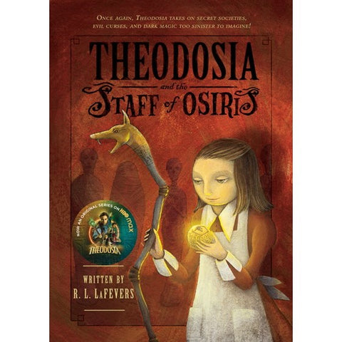 Theodosia and the Staff of Osiris (Theodosia, 2) [Lafevers, R L]
