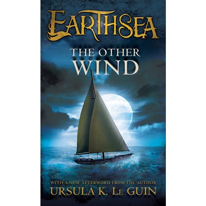 The Other Wind (Earthsea Cycle, 6) [Le Guin, Ursula K.]