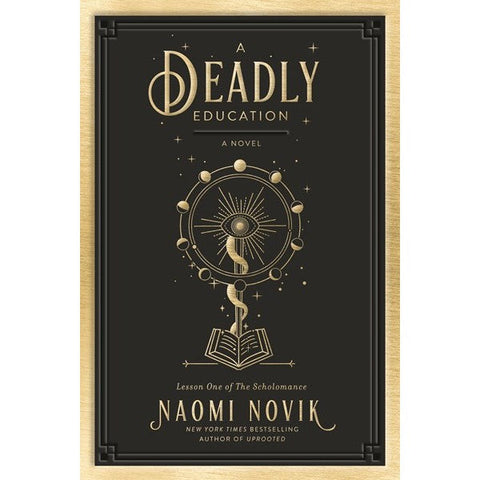 A Deadly Education (The Scholomance, 1) [Novik, Naomi]