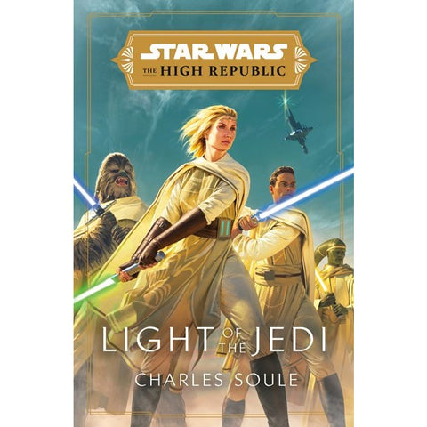 Star Wars: Light of the Jedi (the High Republic) [Soule, Charles]