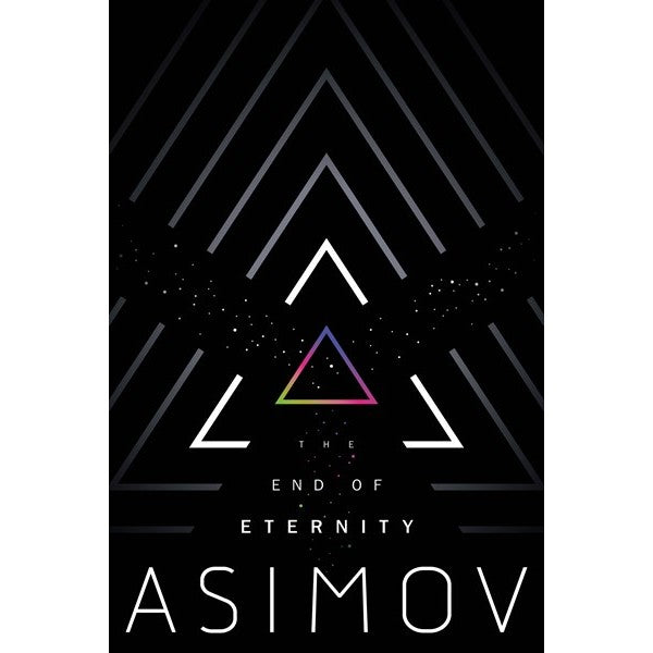 The End of Eternity [Asimov, Isaac]