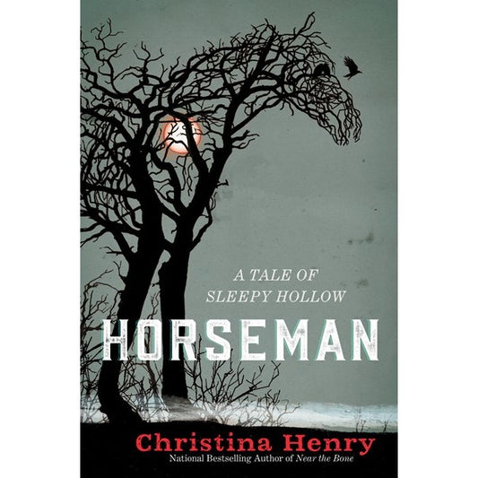 Horseman: A Tale of Sleepy Hollow [Henry, Christina]