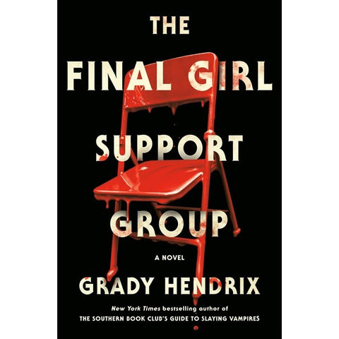 The Final Girl Support Group [Hendrix, Grady]