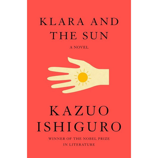 Klara and the Sun [Ishiguro, Kazuo]