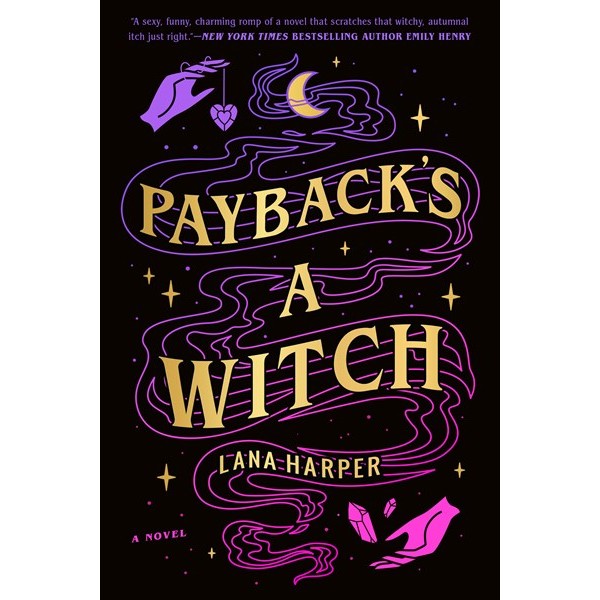 Payback's a Witch (The Witches of Thistle Grove, 1) [Harper, Lana]