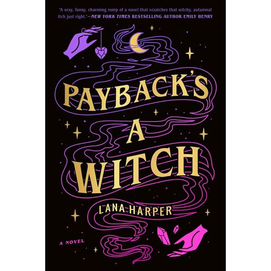 Payback's a Witch (The Witches of Thistle Grove, 1) [Harper, Lana]