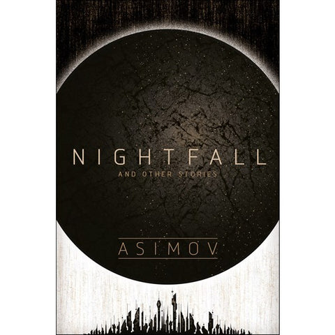 Nightfall and Other Stories [Asimov, Isaac]