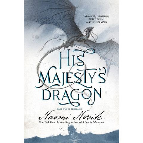 His Majesty's Dragon (Temeraire, 1) [Novik, Naomi]