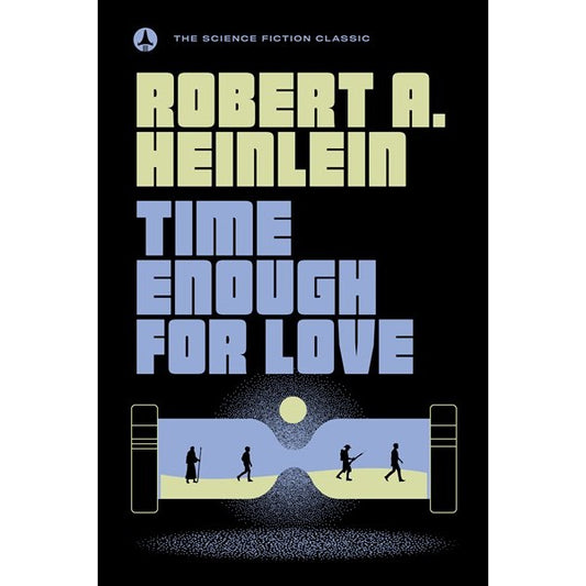 Time Enough for Love [Heinlein, Robert A]