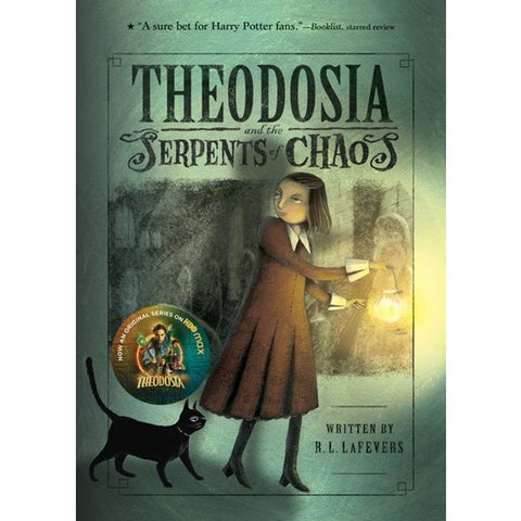 Theodosia and the Serpents of Chaos (Theodosia, 1) [Lafevers, R L]