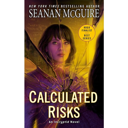 Calculated Risks (Incryptid, 10) [McGuire, Seanan]