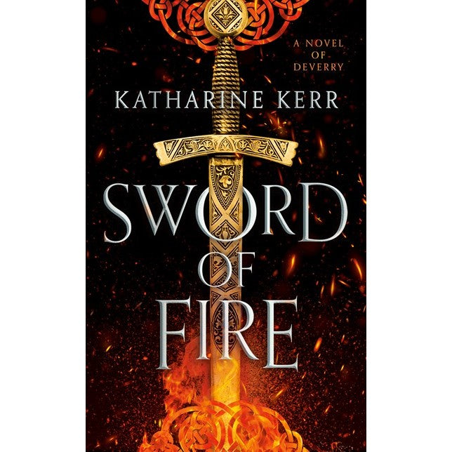 Sword of Fire (The Justice War, 1) [Kerr, Katharine]