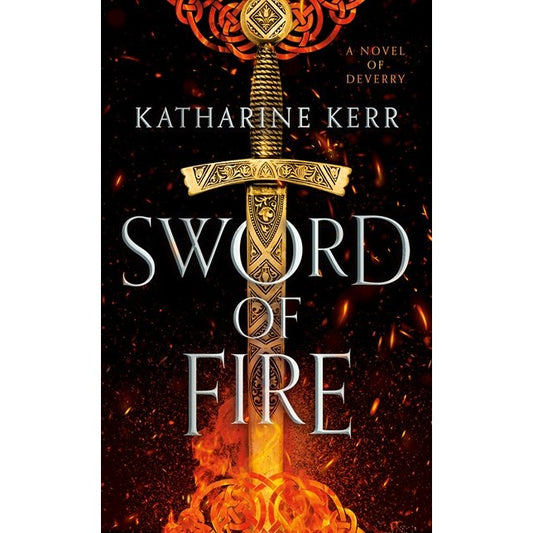 Sword of Fire (The Justice War, 1) [Kerr, Katharine]