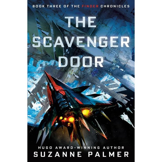 The Scavenger Door (Finder Chronicles, 3) [Palmer, Suzanne]