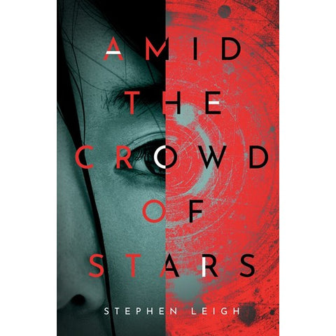 Amid the Crowd of Stars [Leigh, Stephen]