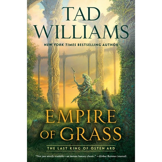 Empire of Grass (Last King of Osten Ard, 2) [Williams, Tad]