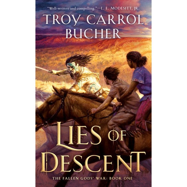 Lies of Descent (Fallen Gods' War, 1) [Bucher, Troy Carrol]