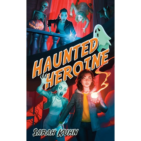 Haunted Heroine (Heroine Complex, 4) [Kuhn, Sarah]
