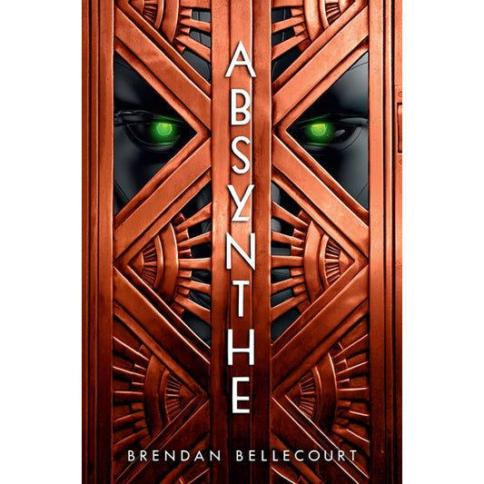 Absynthe [Bellecourt, Brendan]