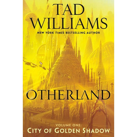 Otherland: City of Golden Shadow (Otherland, 1) [Williams, Tad]