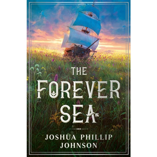 The Forever Sea (The Forever Sea, 1) [Johnson, Joshua Phillip]