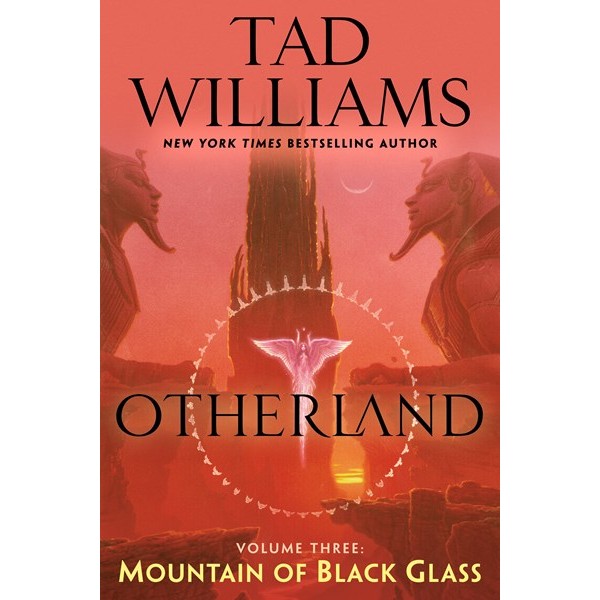 Otherland: Mountain of Black Glass (Otherland, 3) [Williams, Tad]