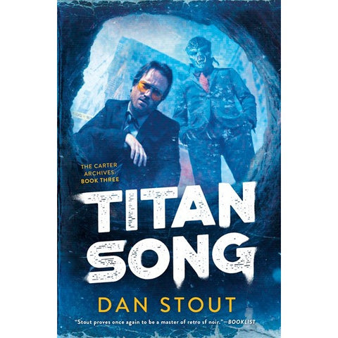 Titan Song (Carter Archives, 3) [Stout, Dan]