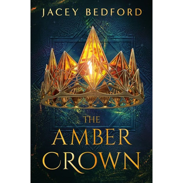 The Amber Crown [Bedford, Jacey]