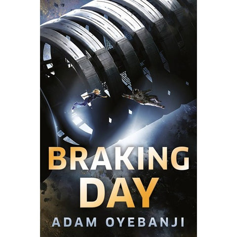 Braking Day [Oyebanji, Adam]
