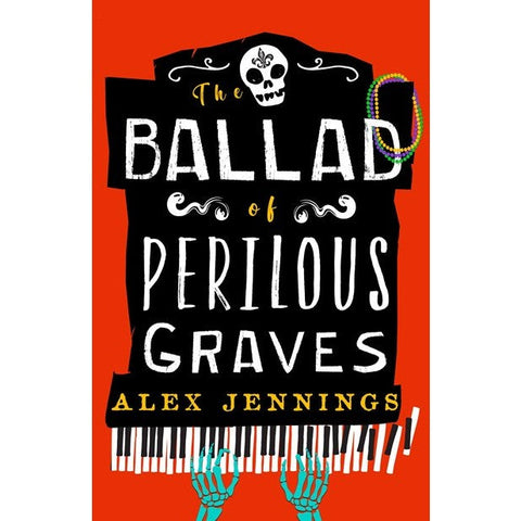 The Ballad of Perilous Graves [Jennings, Alex]