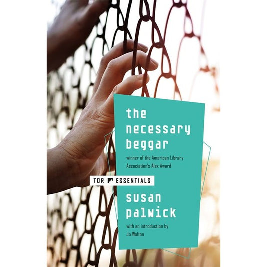 The Necessary Beggar [Palwick, Susan]