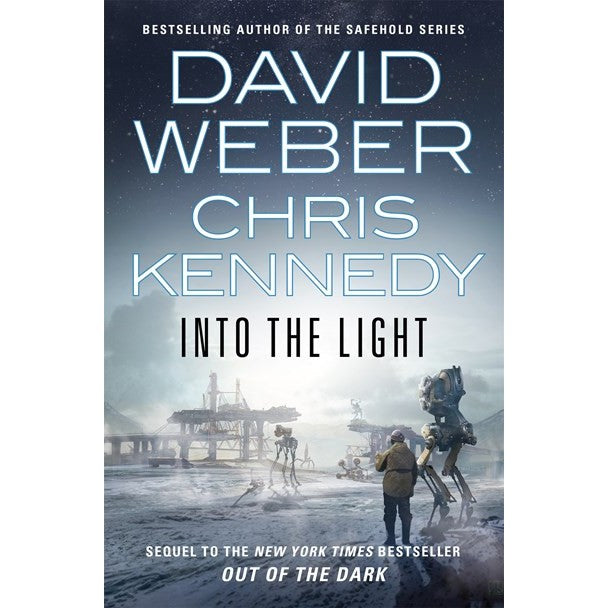 Into the Light (Out of the Dark, 2) [Weber, David and Kennedy, Chris]