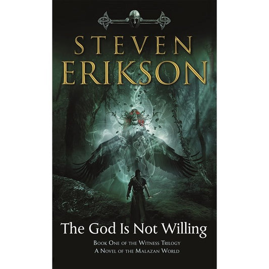 The God is Not Willing (Witness, 1) [Erickson, Steven]