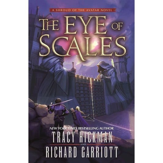 The Eye of Scales (Blade of the Avatar, 2) [Hickman, Tracy & Garriott, Richard]