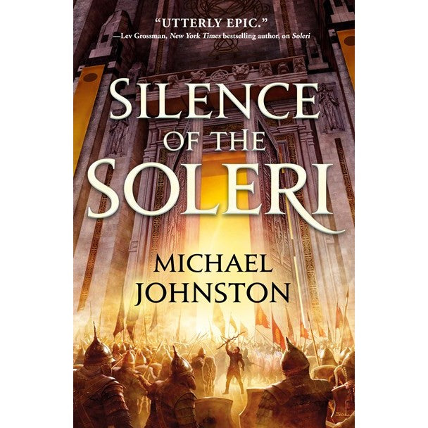 Silence of the Soleri (Amber Throne, 2) [Johnston, Michael]