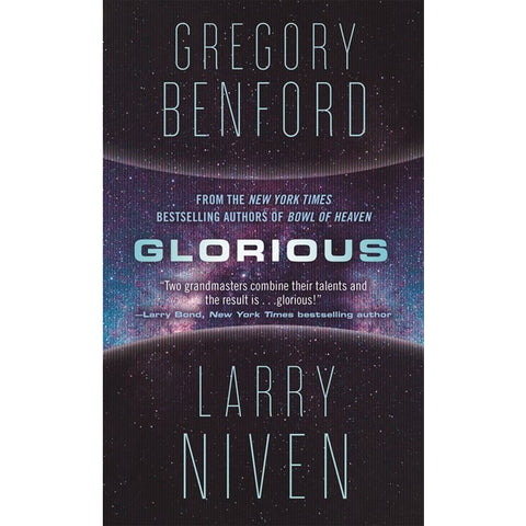 Glorious (Bowl of Heaven, 3) [Benford, Gregory and Niven, Larry]