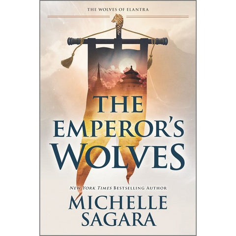 The Emperor's Wolves (Wolves of Elantra, 1) [Sagara, Michelle]