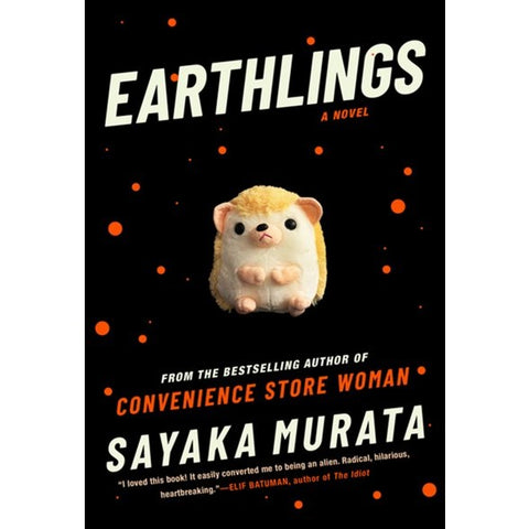Earthlings [Murata, Sayaka]